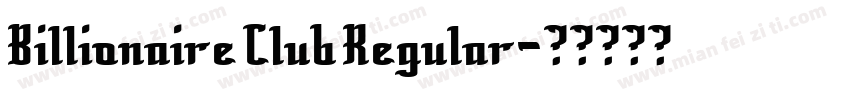 Billionaire Club Regular字体转换